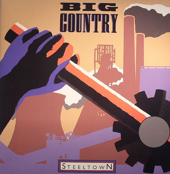 BIG COUNTRY - Steeltown: 30th Anniversary Edition