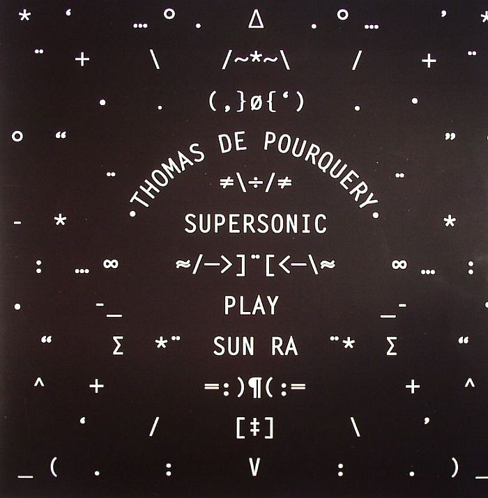 DE POURQUERY, Thomas - Supersonic Play Sun Ra