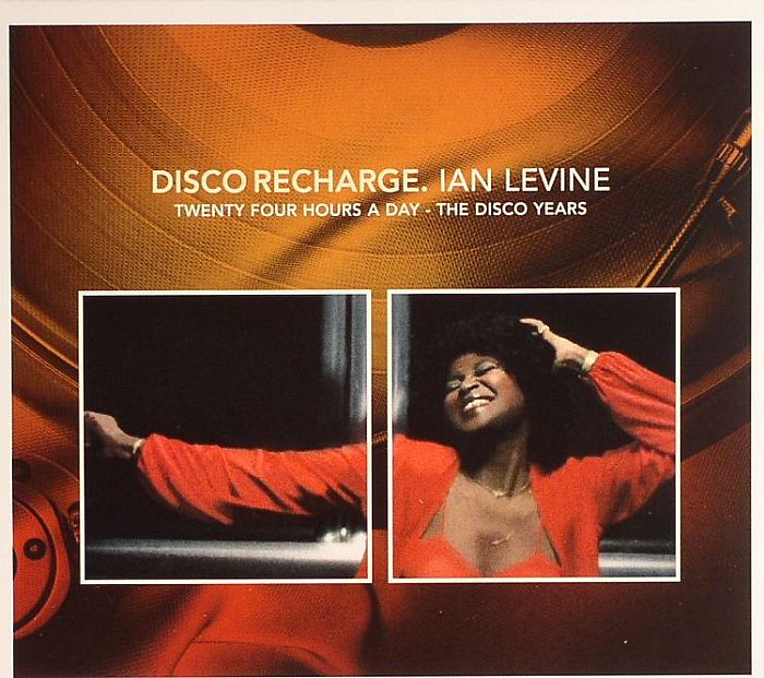 LEVENE, Ian/VARIOUS - Disco Recharge: 24 Hours A Day: Ian Levine (The Disco Years)