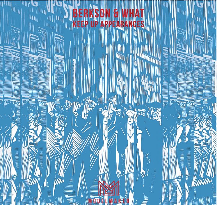BERKSON & WHAT - Keep Up Appearances