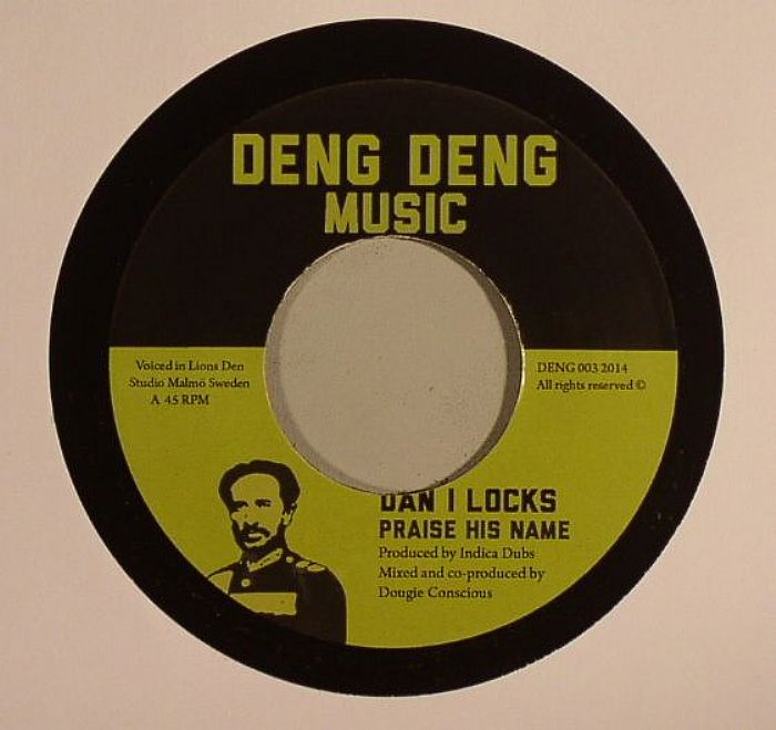 DAN I LOCKS/INDICA DUBS meets CONSCIOUS SOUNDS - Praise His Name