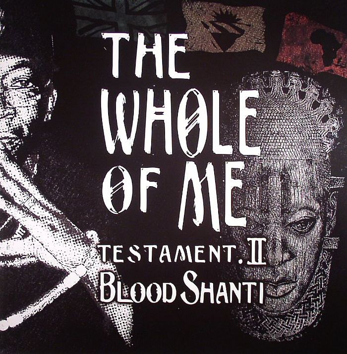 BLOOD SHANTI - The Whole Of Me: Testament 2