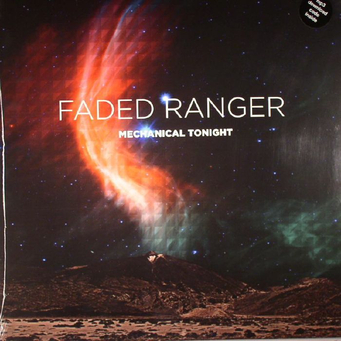 FADED RANGER - Mechanical Tonight