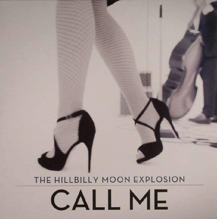 HILLBILLY MOON EXPLOSION, The - Call Me