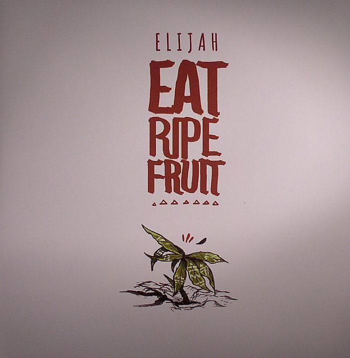 ELIJAH - Eat Ripe Fruit
