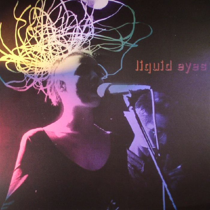 LIQUID EYES - Liquid Eyes