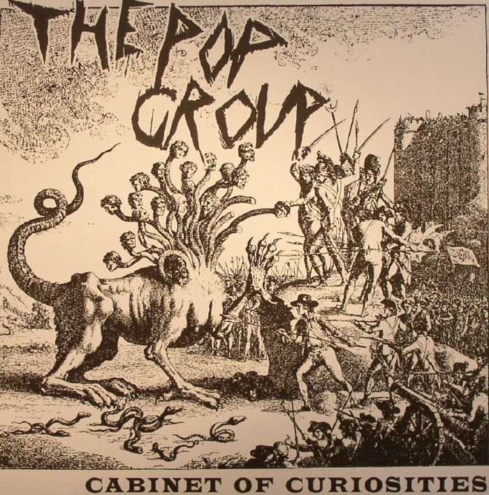 POP GROUP, The - Cabinet Of Curiosities