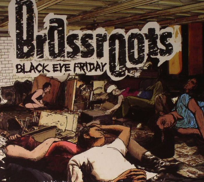 BRASSROOTS - Black Eye Friday