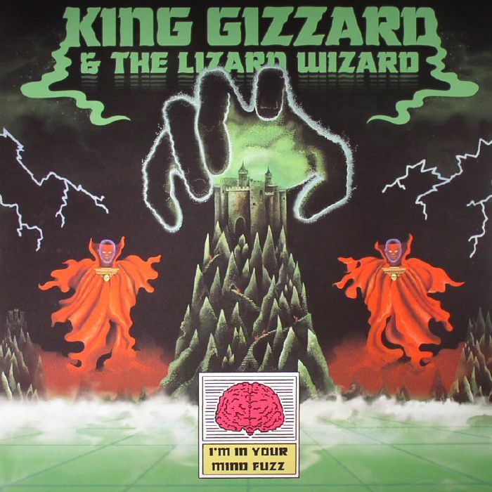 KING GIZZARD & THE LIZARD WIZARD - I'm In Your Mind Fuzz