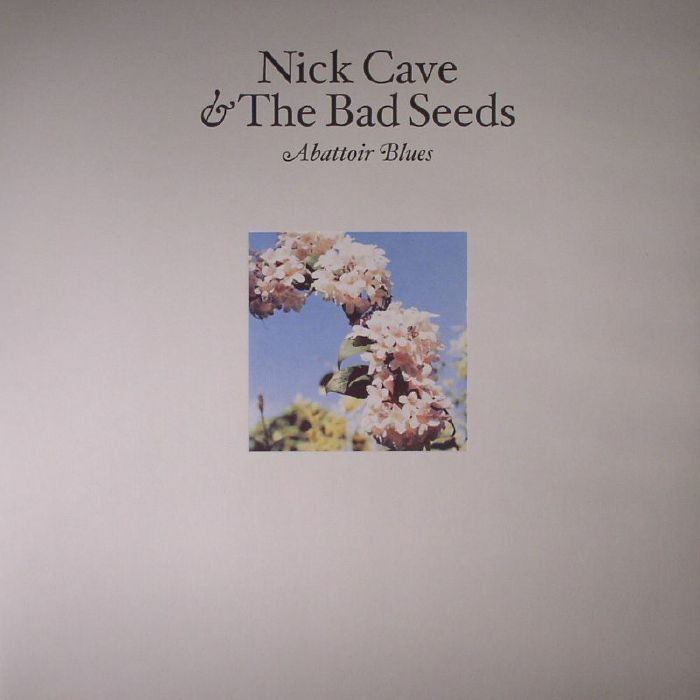 CAVE, Nick & THE BAD SEEDS - Abattoir Blues/The Lyre Of Orpheus