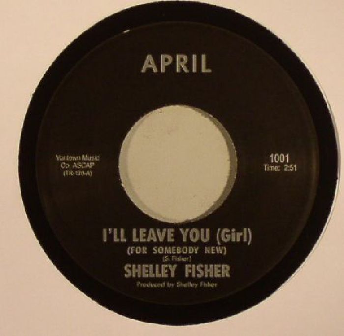 FISHER, Shelley - I'll Leave You (Girl)