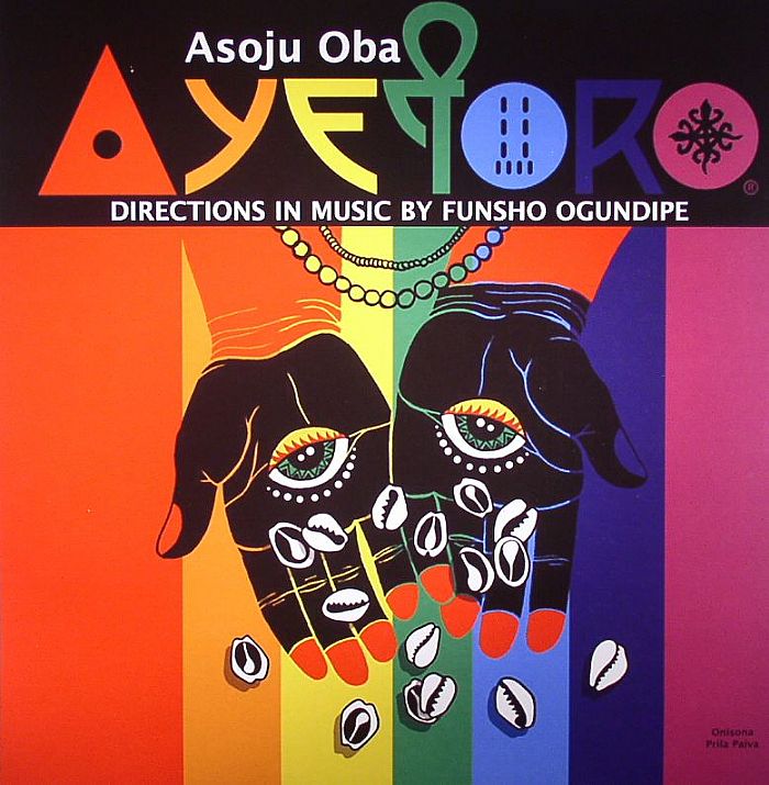 AYETORO - Asoju Oba: Directions In Music By Funsho Ogundipe
