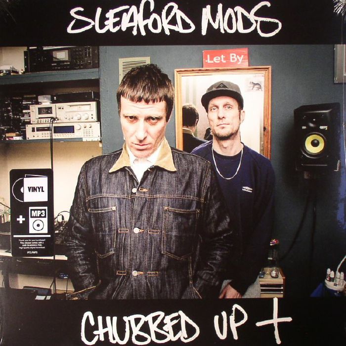 SLEAFORD MODS - Chubbed Up +