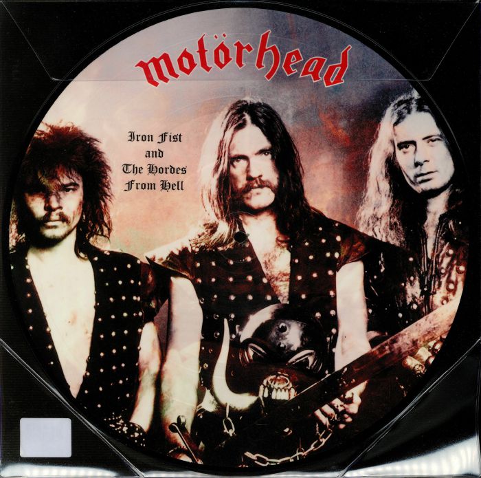 MOTORHEAD - Iron Fist & The Hordes From Hell