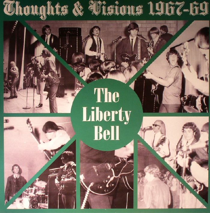 LIBERTY BELL, The - Thoughts & Visions 1967-69