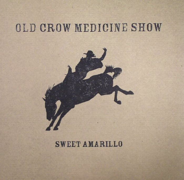 OLD CROW MEDICINE SHOW - Sweet Amarillo