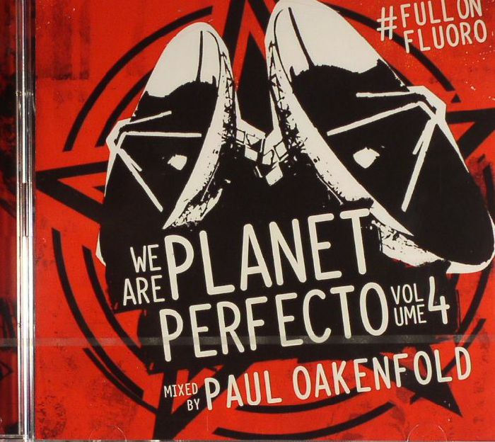 OAKENFOLD, Paul/VARIOUS - We Are Planet Perfecto Vol 4