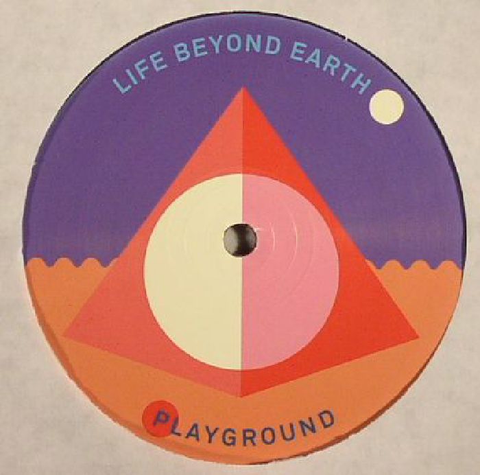 LIFE BEYOND EARTH - Playground EP