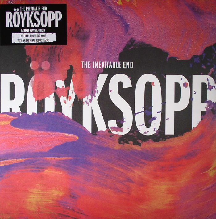 ROYKSOPP - The Inevitable End