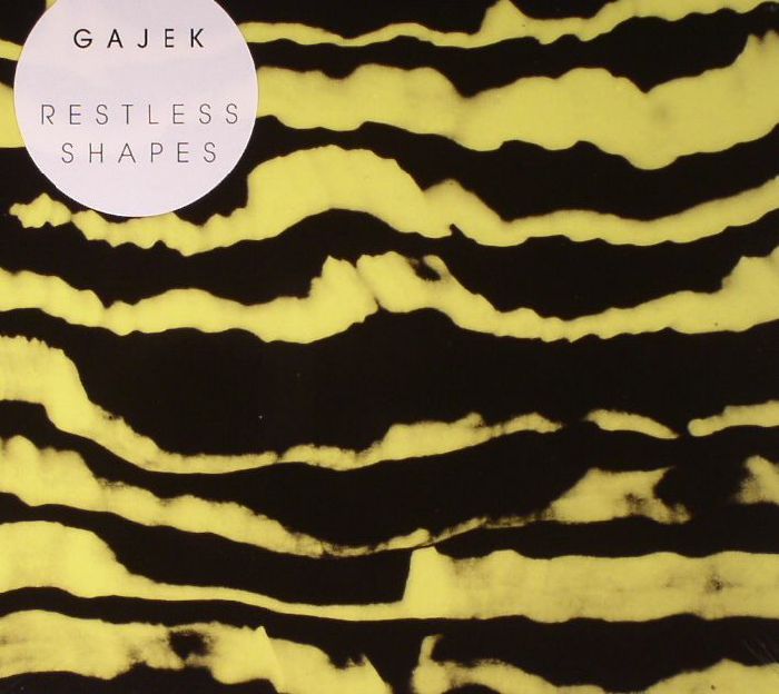 GAJEK - Restless Shapes