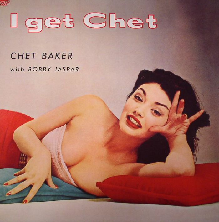 BAKER, Chet - I Get Chet