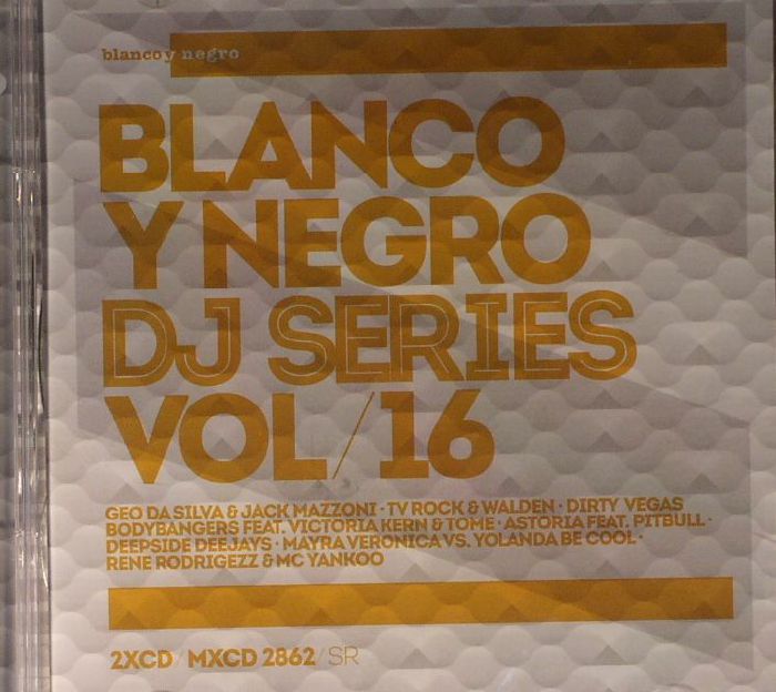 VARIOUS - Blanco Y Negro DJ Series Vol 16