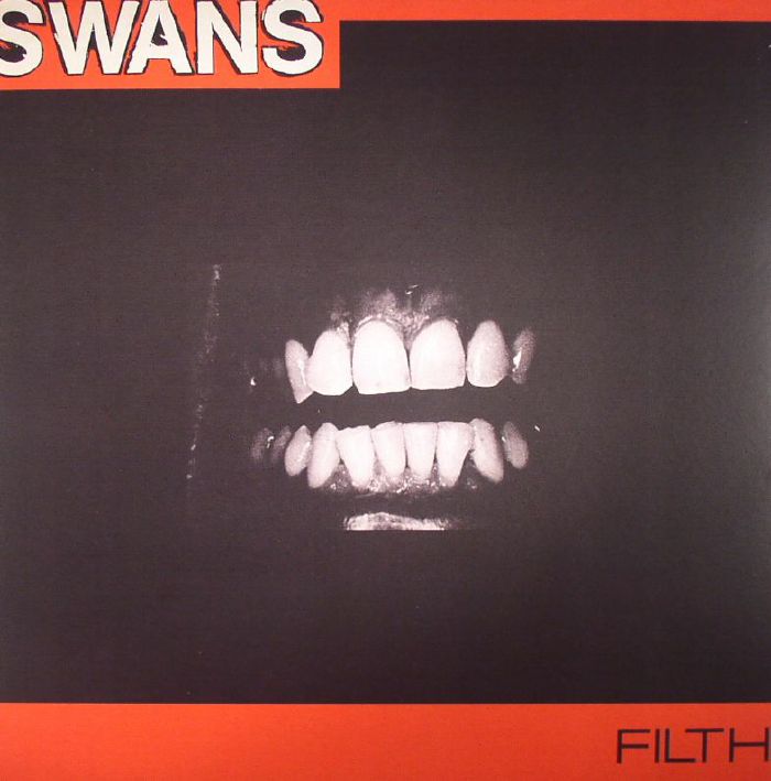 SWANS - Filth (remastered)