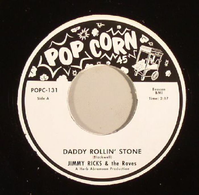 RICKS, Jimmy & THE RAVES - Daddy Rollin' Stone