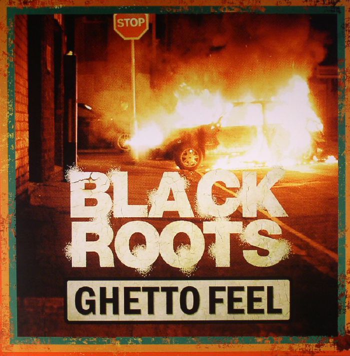 BLACK ROOTS - Ghetto Feel