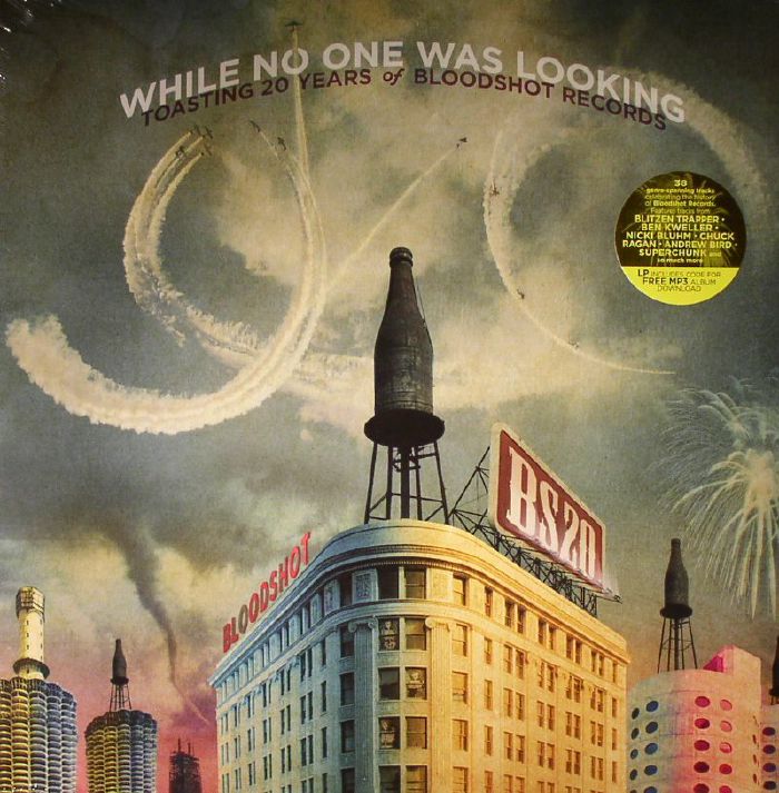 VARIOUS - While No One Was Looking: Toasting 20 Years Of Bloodshot Records