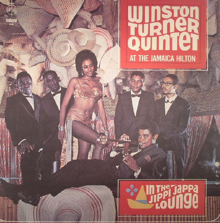 WINSTON TURNER QUINTET - At The Jamaica Hilton: In The Jippi Jappa Lounge
