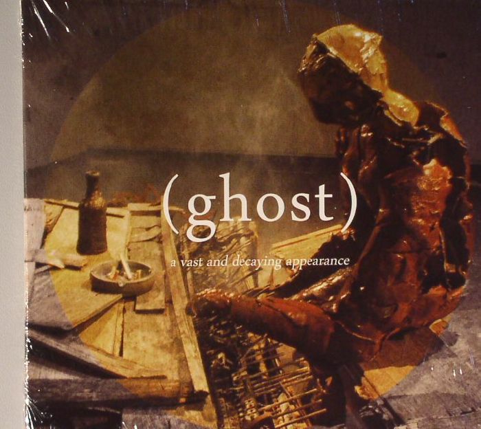 GHOST - A Vast & Decaying Appearance