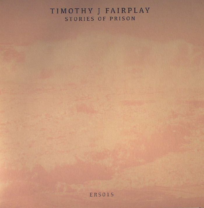 FAIRPLAY, Timothy J - Stories Of Prison