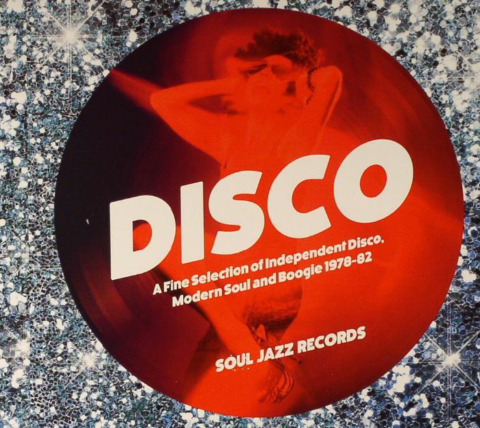VARIOUS - Disco: A Fine Selection Of Independent Disco Modern Soul & Boogie 1978-82