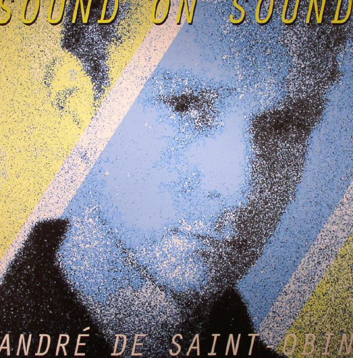 DE SAINT OBIN, Andre - Sound On Sound