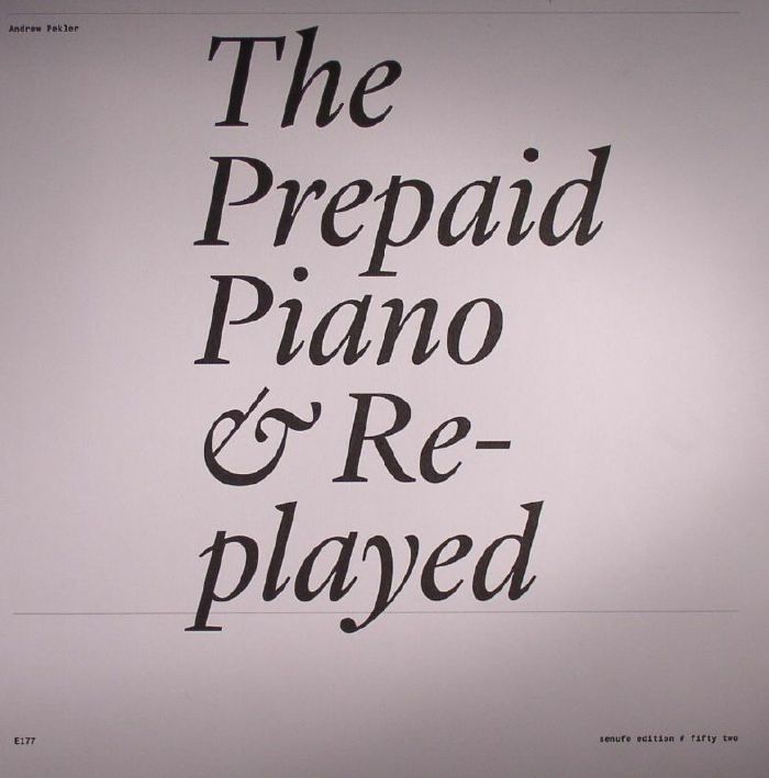 PEKLER, Andrew - The Prepaid Piano & Replayed