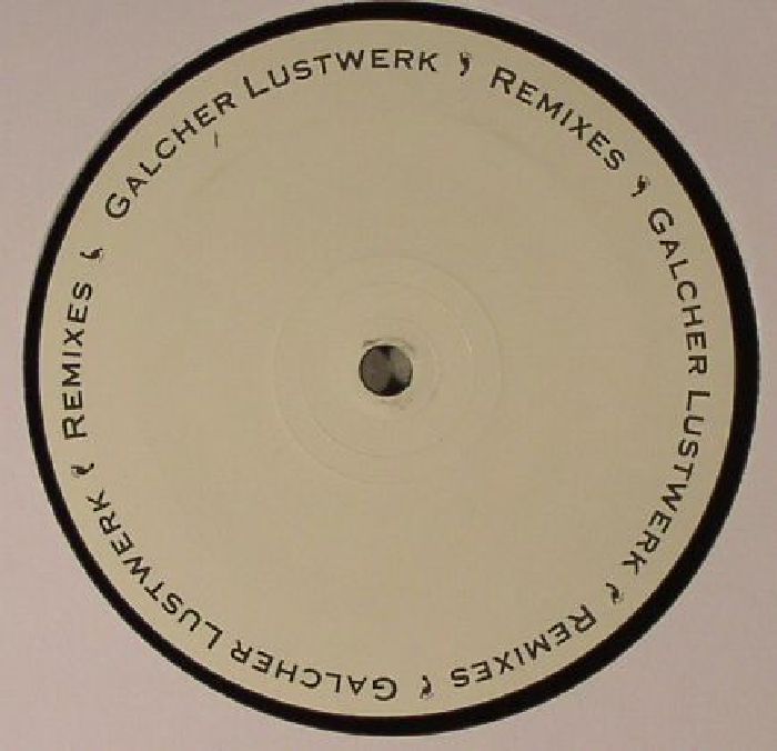 GALCHER LUSTWERK - Remixes