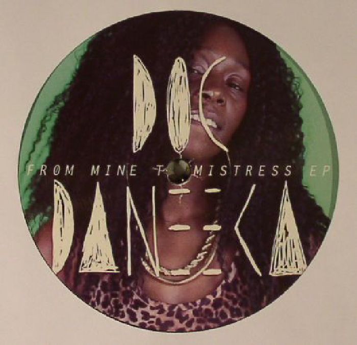 DOC DANEEKA - From Mine To Mistress EP