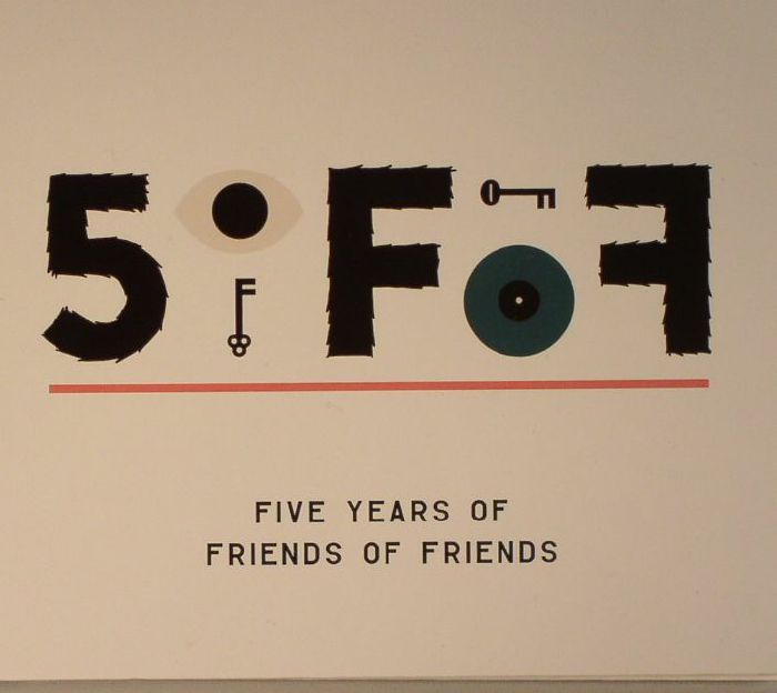 VARIOUS - 5oFoF: Five Years Of Friends Of Friends