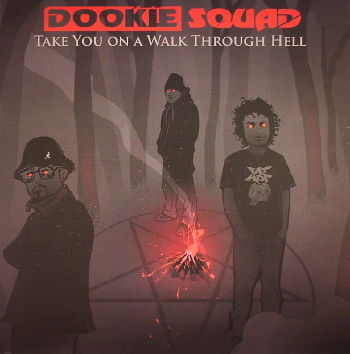 DOOKIE SQUAD - Take You On A Walk Through Hell