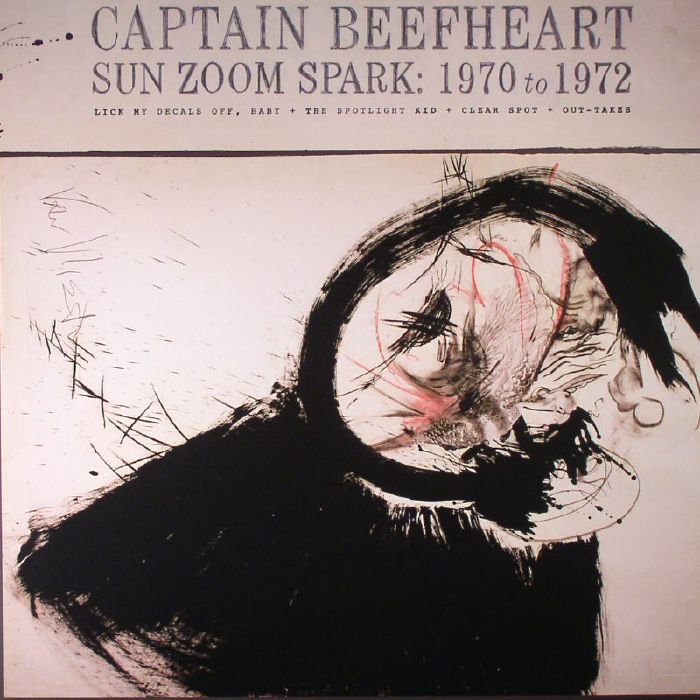 CAPTAIN BEEFHEART - Sun Zoom Spark: 1970-1972