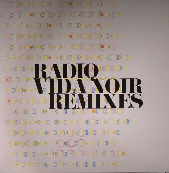 RADIQ - Vida Noir Remixes
