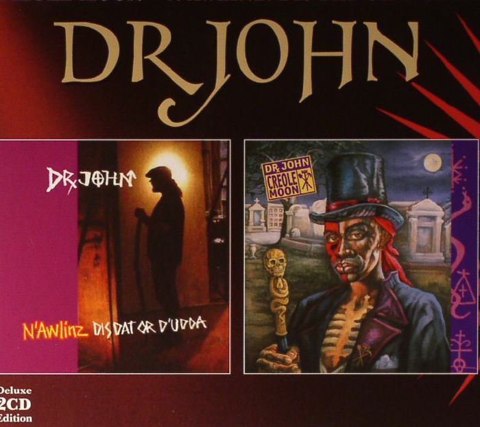 DR JOHN - Creole Moon & N'awlinz: Dis Dat Or D'udda