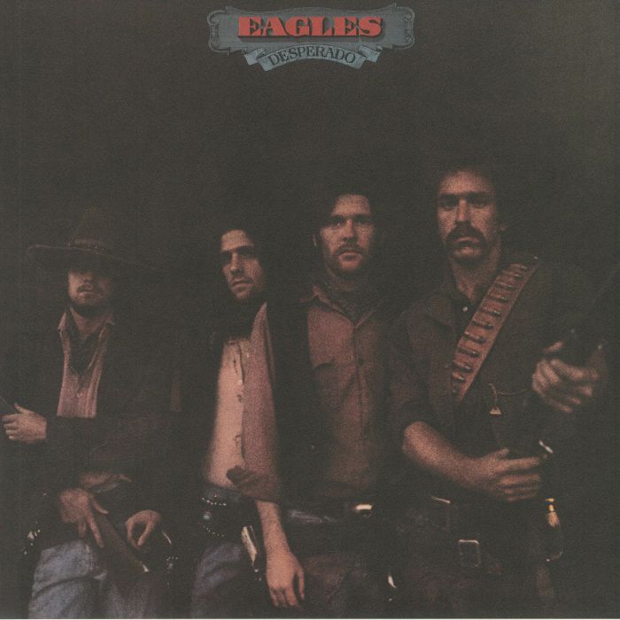 EAGLES, The - Desperado