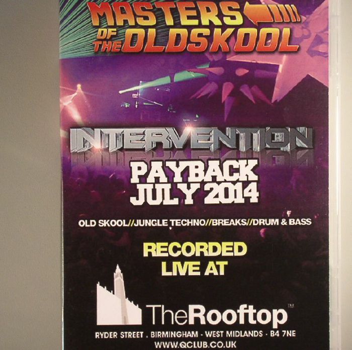 ALLEN, Stu/NEIL TRIX/2 BAD MICE/PILGRIM/DJ EASY GROOVE/DJ SS/JUNGLE CITIZENS/MIDLANDS BREAKS/VARIOUS - Masters Of The Oldskool: Intervention Payback July 2014 (Recorded Live @ The Rooftop West Midlands)