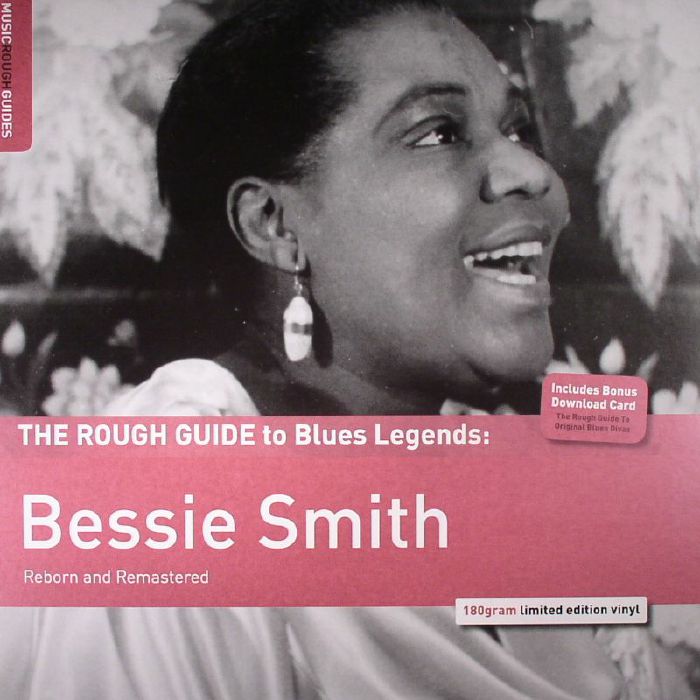 SMITH, Bessie - The Rough Guide To Blues Legends: Bessie Smith (Reborn & Remastered)