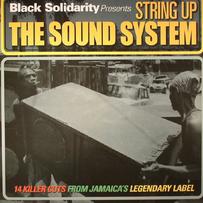 VARIOUS - Black Solidarity presents String Up The Sound System