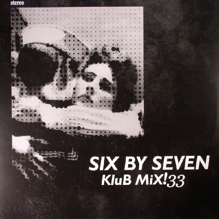 SIX BY SEVEN - Klub Mix!33