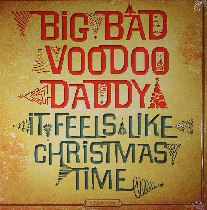 BIG BAD VOODOO DADDY - It Feels Like Christmas Time