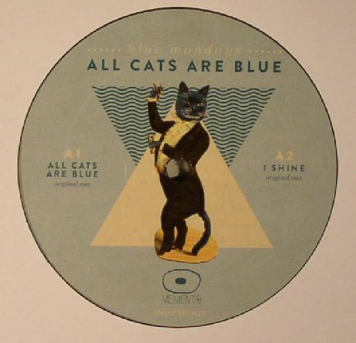 BLUE MONDAYS - All Cats Are Blue
